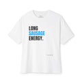 Long Sausage Energy – Oversized Tee
