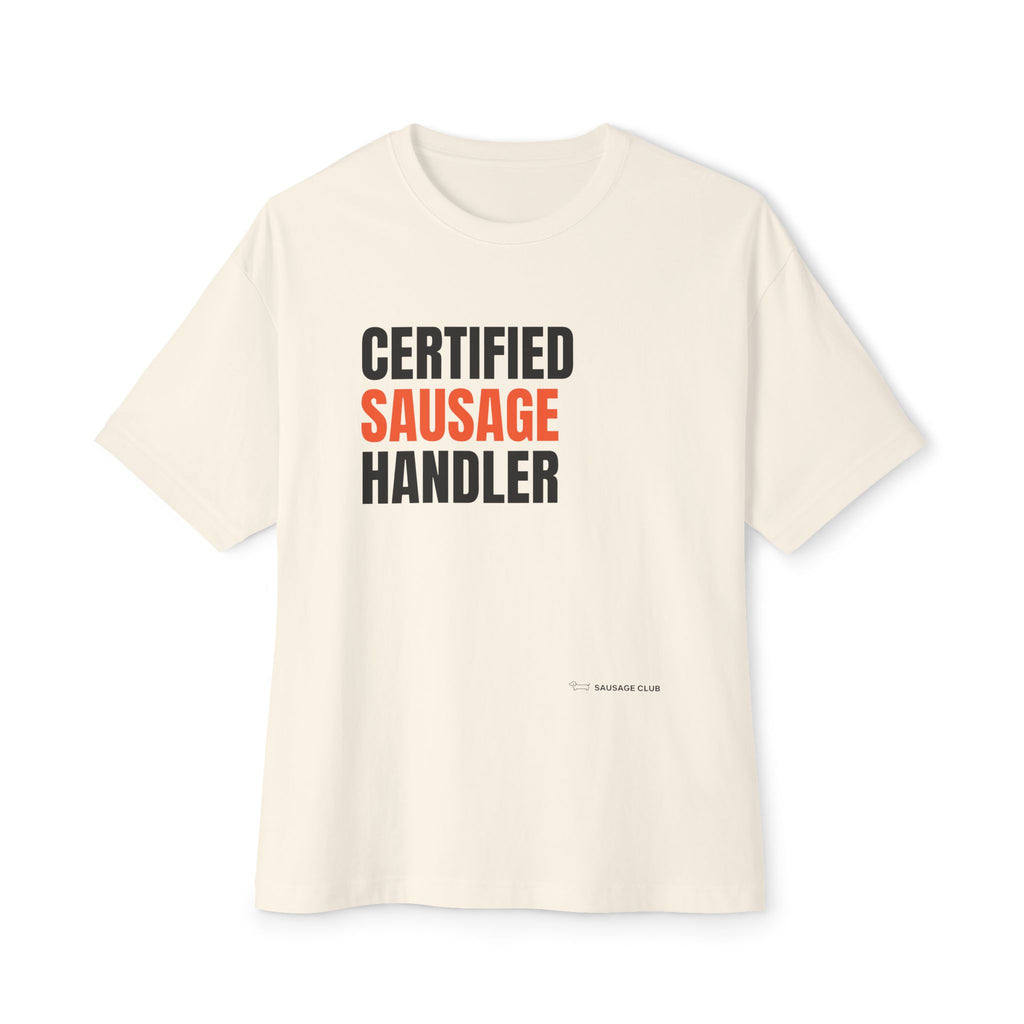 Certified Sausage Handler – Oversized Tee