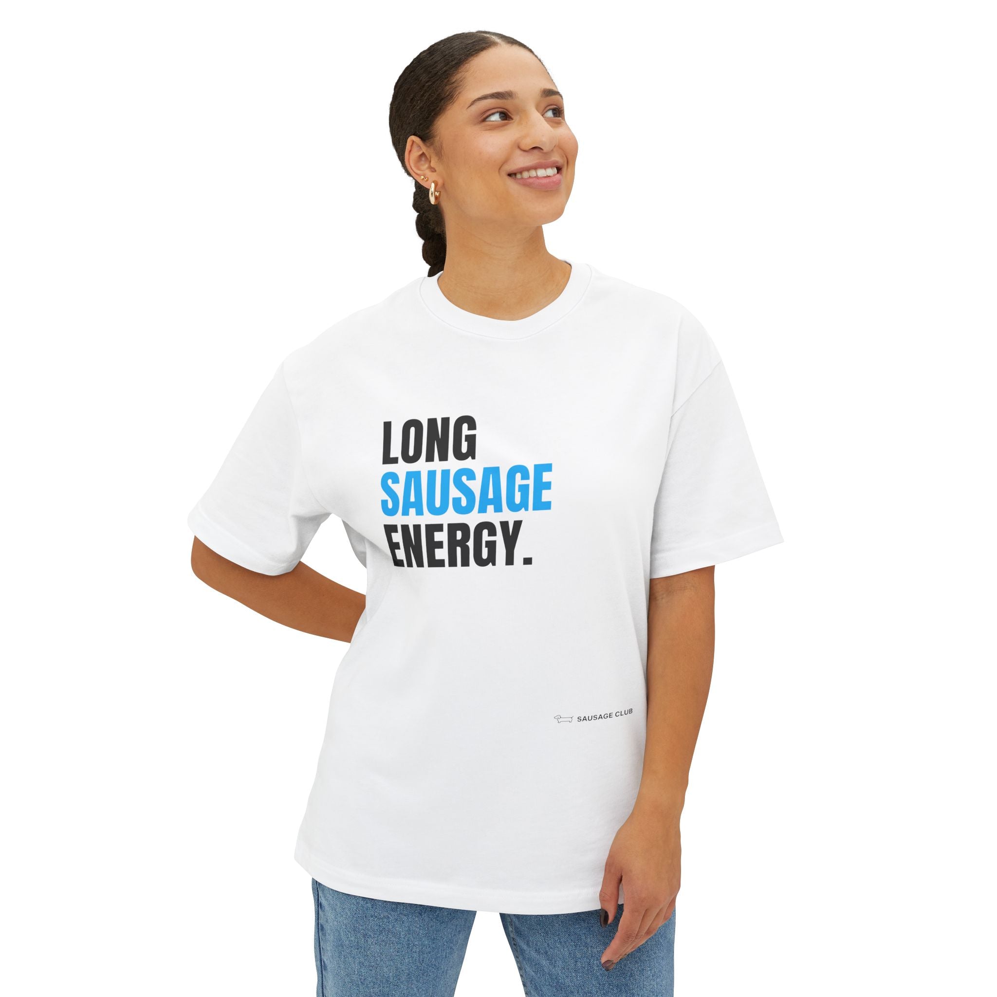 Long Sausage Energy – Oversized Tee